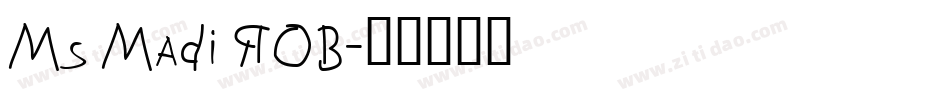 Ms Madi ROB字体转换